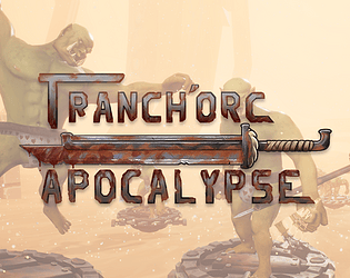 Tranch'Orc Apocalypse