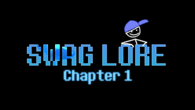 Swag Lore - Chapter 1