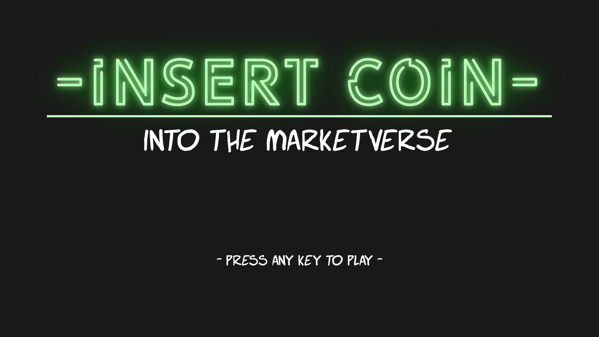 - insert coin - Into the Marketverse