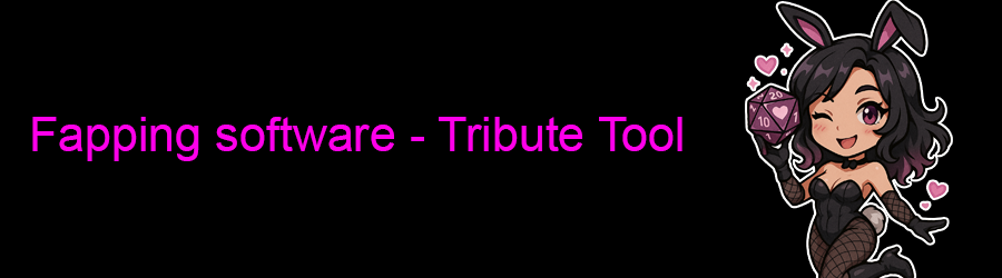 Fapping software - Tribute Tool
