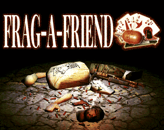 Frag-A-Friend