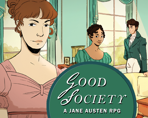 Cover image for Good Society: A Jane Austen RPG (With Deck of Connections)