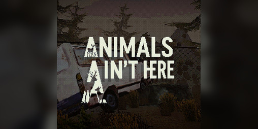 Cover image for Animals Ain't Here
