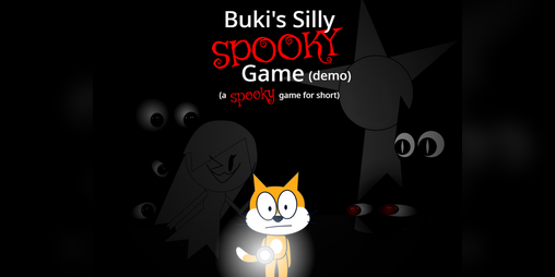 Cover image for (demo) Buki's Silly SPOOKY Game (a spooky game for short)
