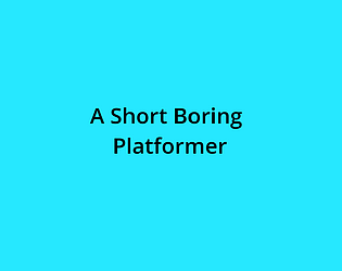 A Short Boring Platformer