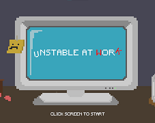 Unstable At Work