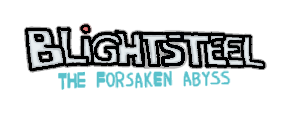Blightsteel: The Forsaken Abyss