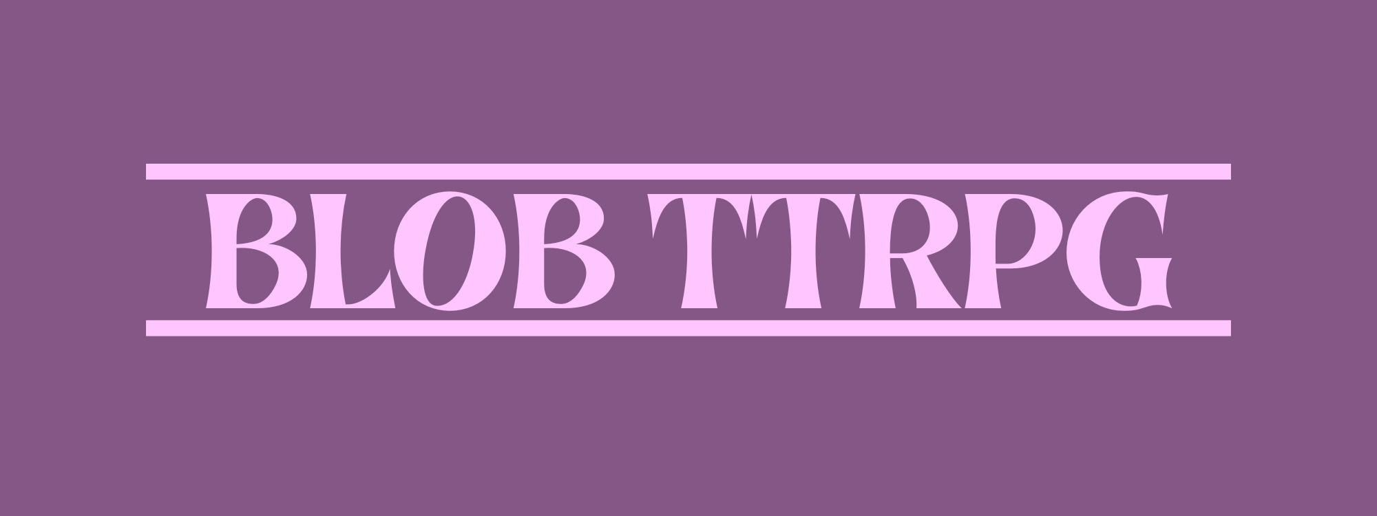 BLOB TTRPG Issue #1