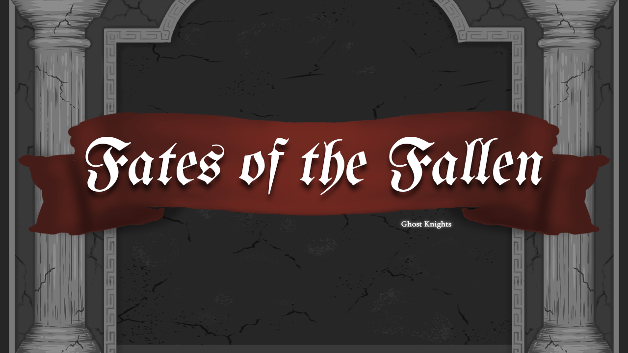 Fates of the Fallen