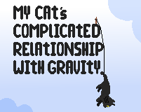 Cover image for My Cat's Complicated Relationship with Gravity