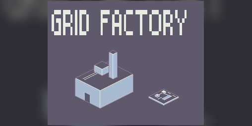 Cover image for Grid Factory