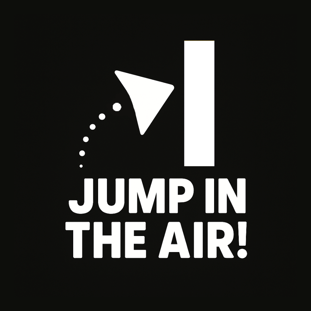 JUMP IN THE AIR!