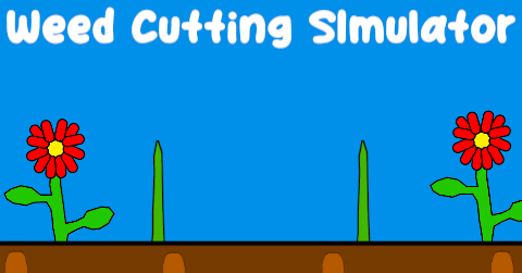 Weed Cutting Simulator