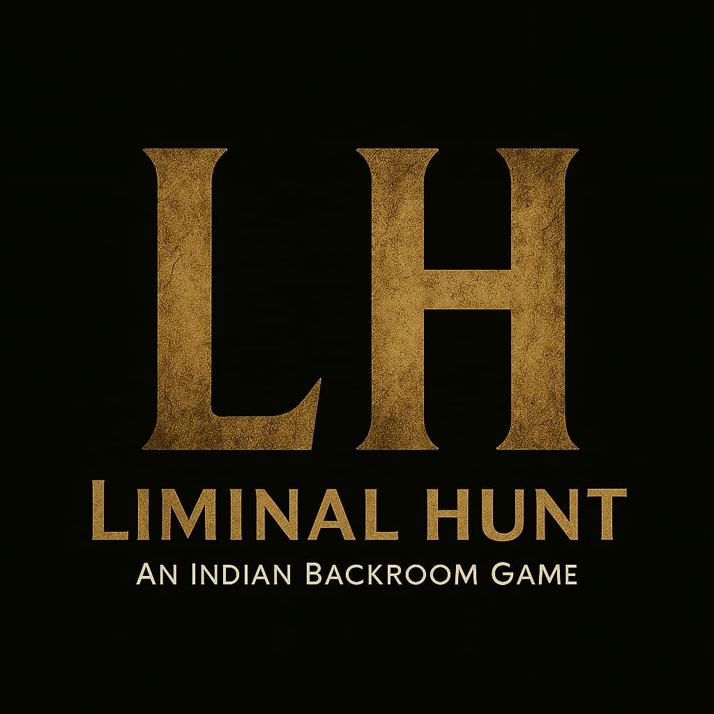 Liminal Hunt: An Indian Backrooms Game
