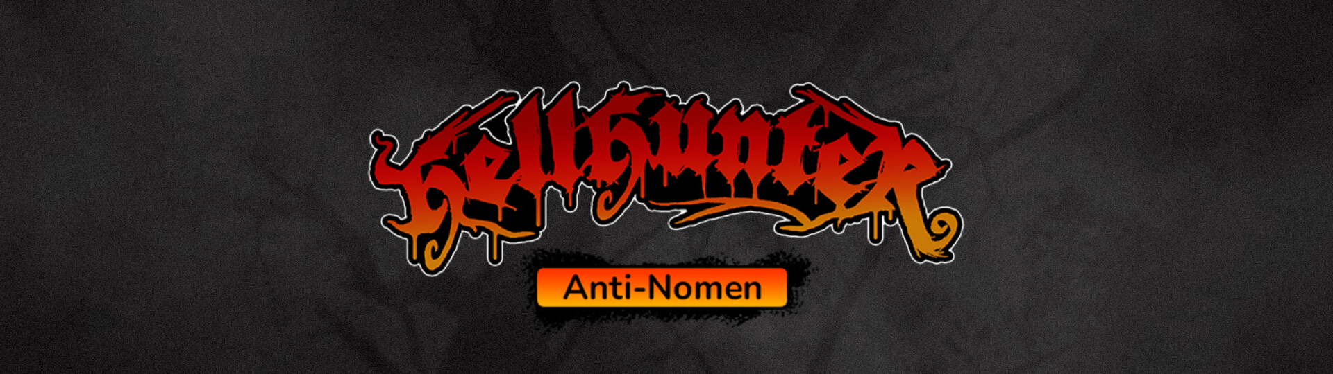 Hell Hunter - Anti-Nomen
