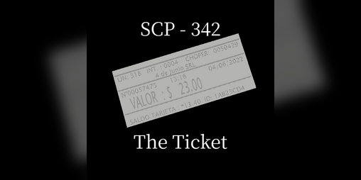 Cover image for SCP-342 - The Ticket