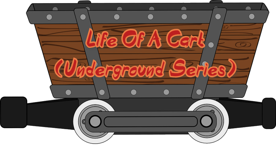 Life Of A Cart (Underground Series)