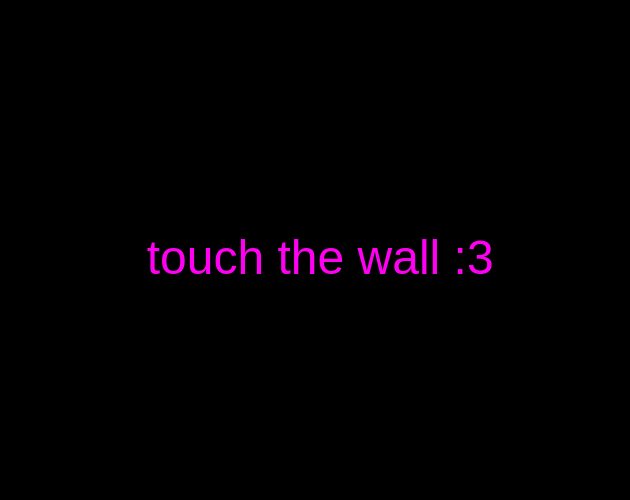 touch the wall !!!! cover