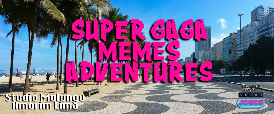 Super Gaga Memes Adventures