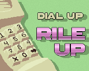 Dial Up Rile Up