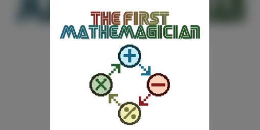 Cover image for The First Mathemagician - Mini Jam 183
