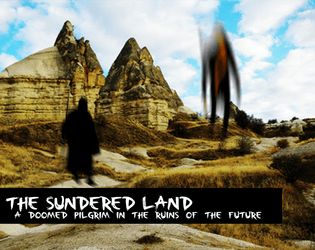 The Sundered Land   - 5 Games set in the Sword & Sorcery Ruins of the future 