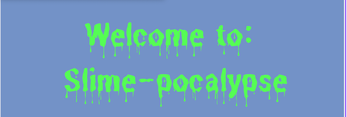 Slime-pocalypse