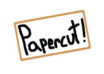 Papercut! (Bob's Misadventures)