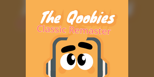 Cover image for Qoobies Classic Remaster (Visual And Fun Music!)
