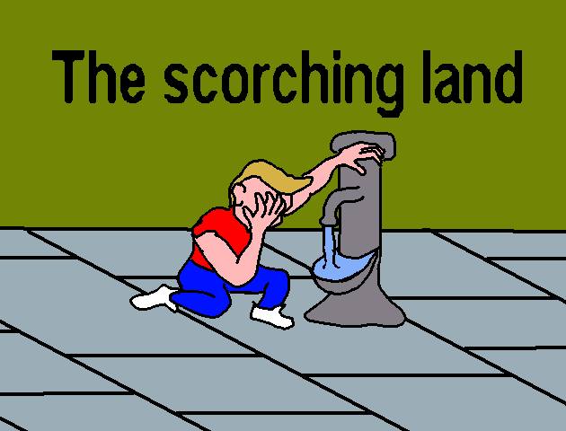 The scorching land