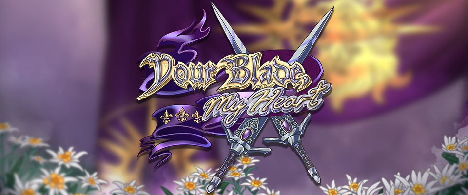 Your Blade, My Heart