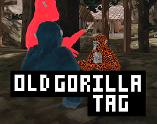 Old Gorilla Tag