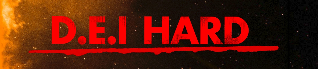 D.E.I HARD