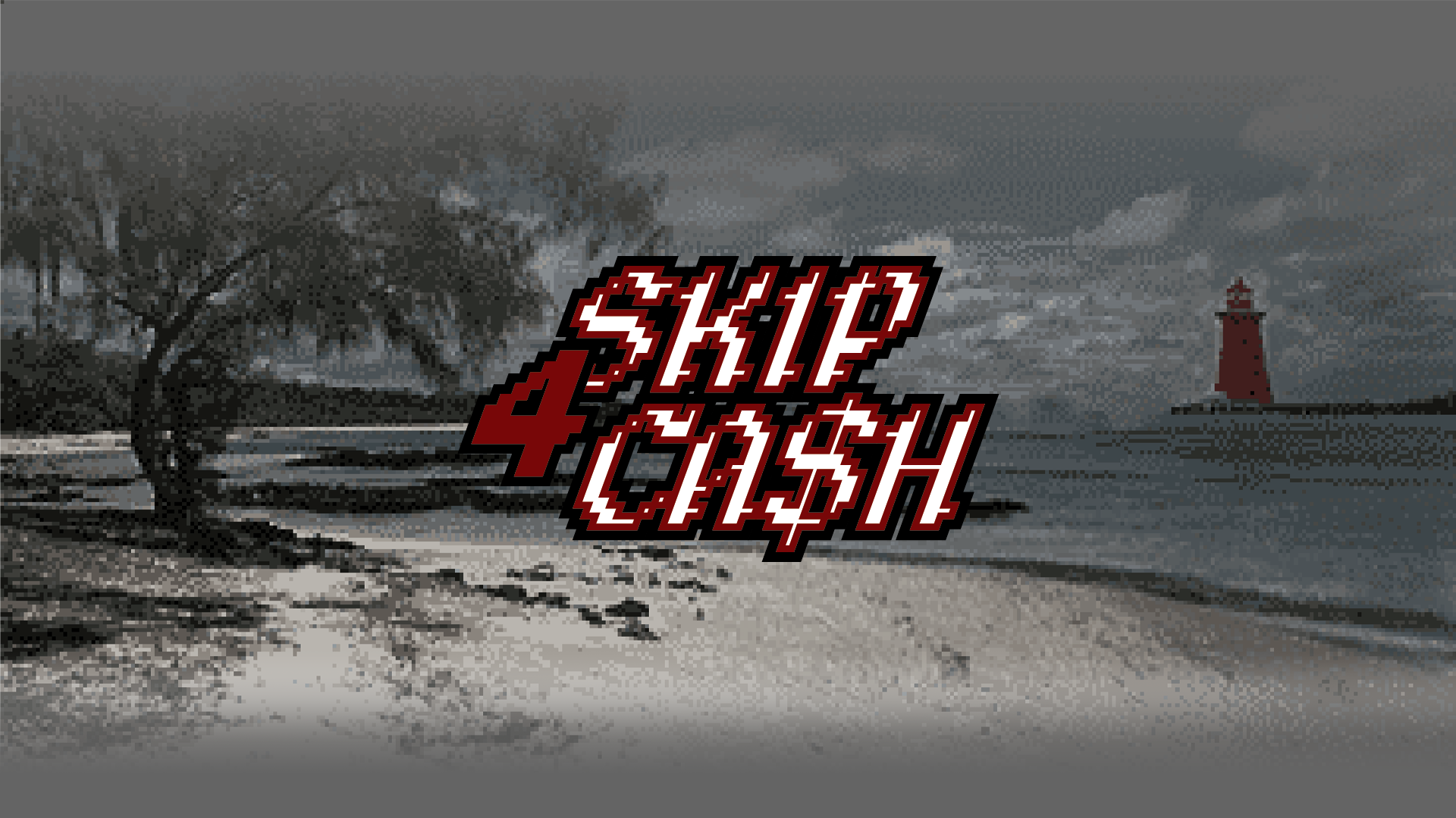 SKIP FOR CASH