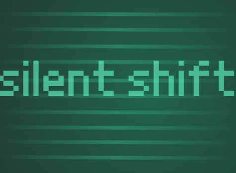 silent shift