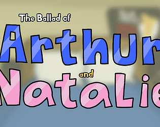 [CANNED] The Ballad of Arthur and Natalie