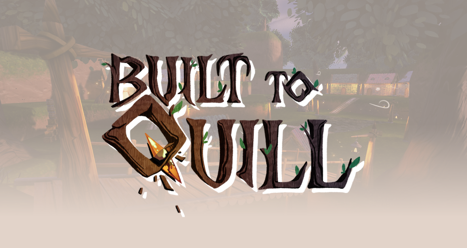 Built To Quill