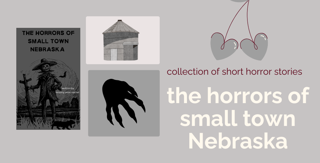 The Horrors of Small Town Nebraska