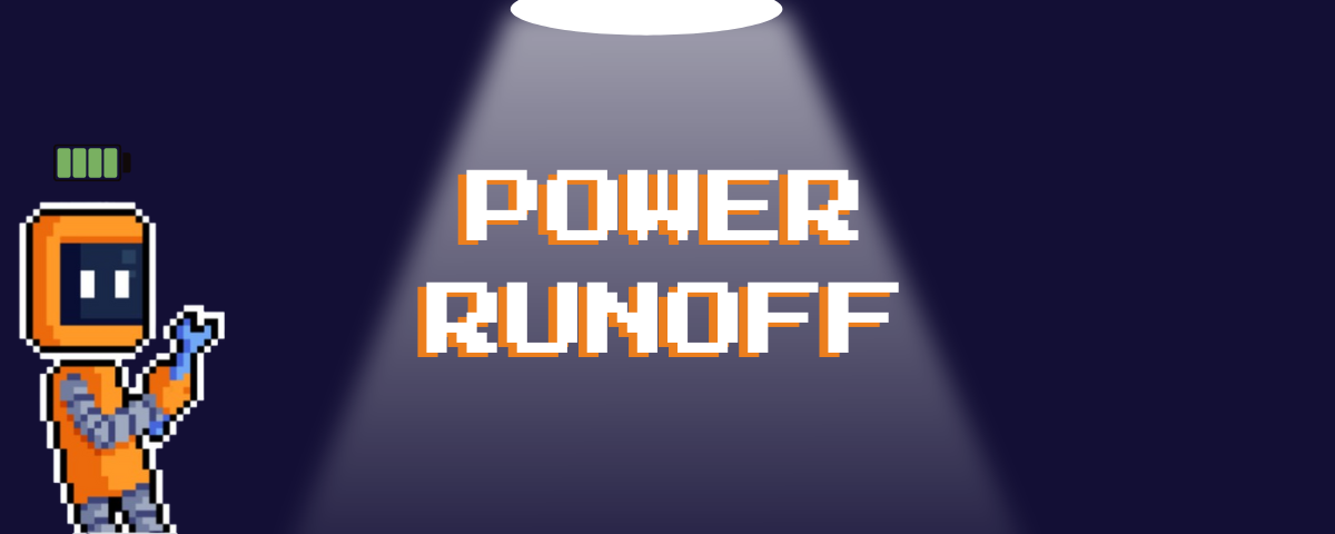 Power Runoff