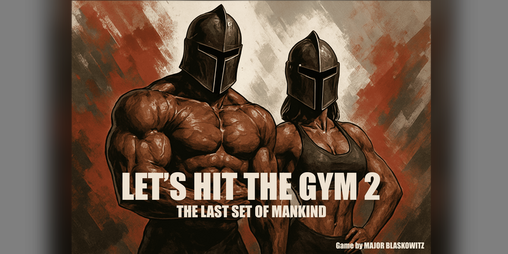 Cover image for LET'S HIT THE GYM 2: THE LAST SET OF MANKIND