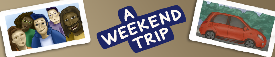 A Weekend Trip