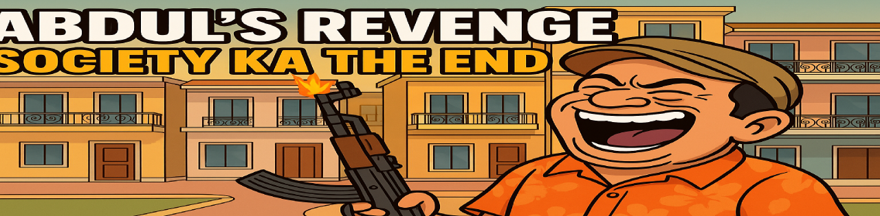 Abdul's Revenge: Society ka The End