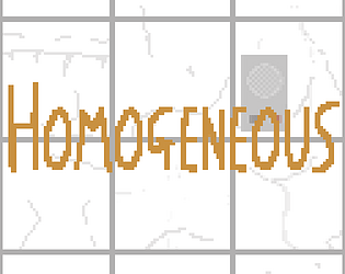 HOMOGENEOUS (Prototype #01)