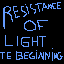 Resistance Of Light: The Beginning