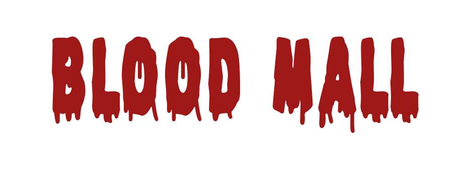 BLOOD MALL