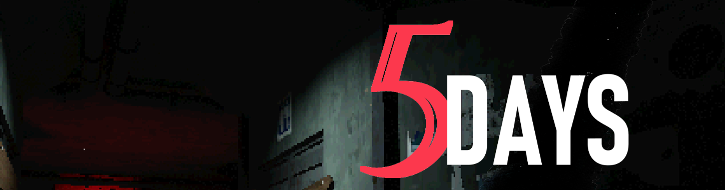 Five Days