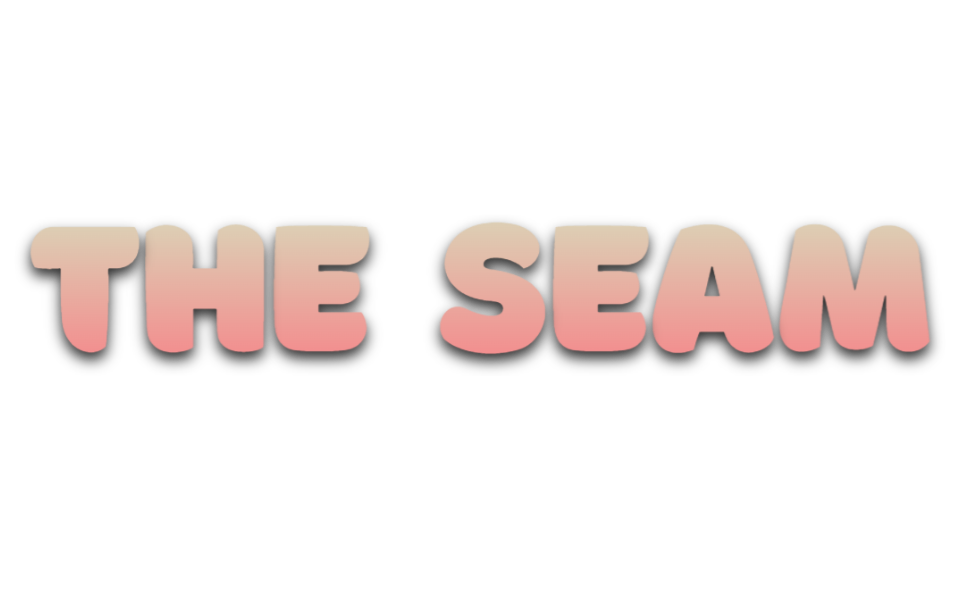 The Seam