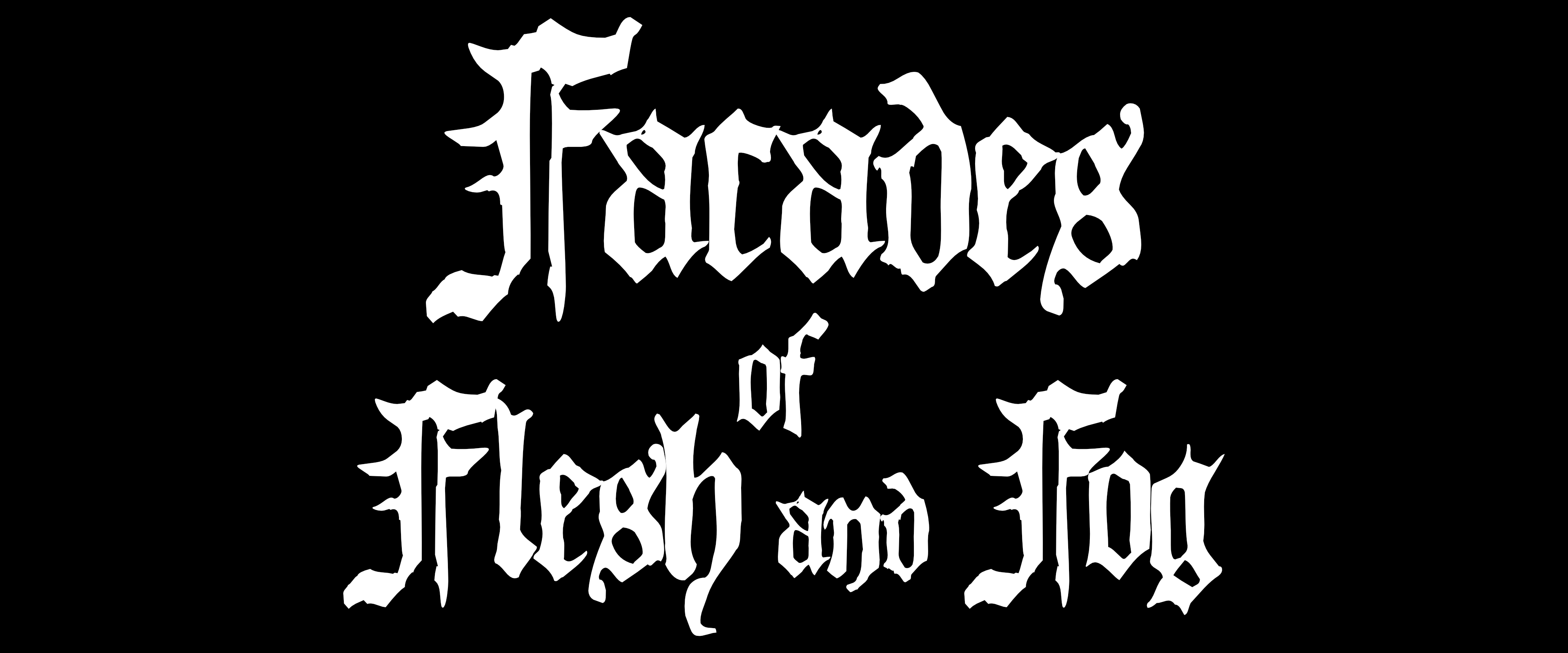 Facades of Flesh and Fog - Catalogue of Horrors 2