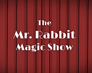 The Mr. Rabbit Magic Show [Free] [Puzzle] [Windows] [macOS]