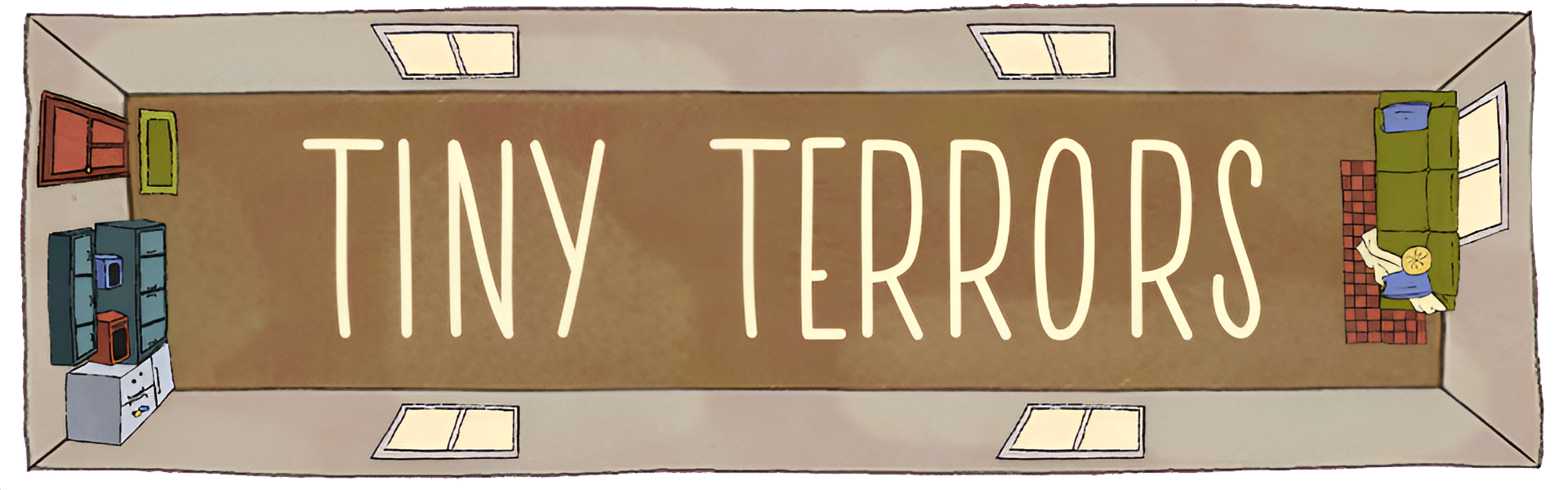 Tiny Terrors